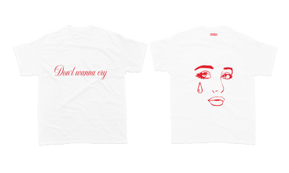 Don't Wanna Cry Tee